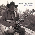 JIMMY ROGERS / BLUE BIRD [180g 2LP 45rpm]